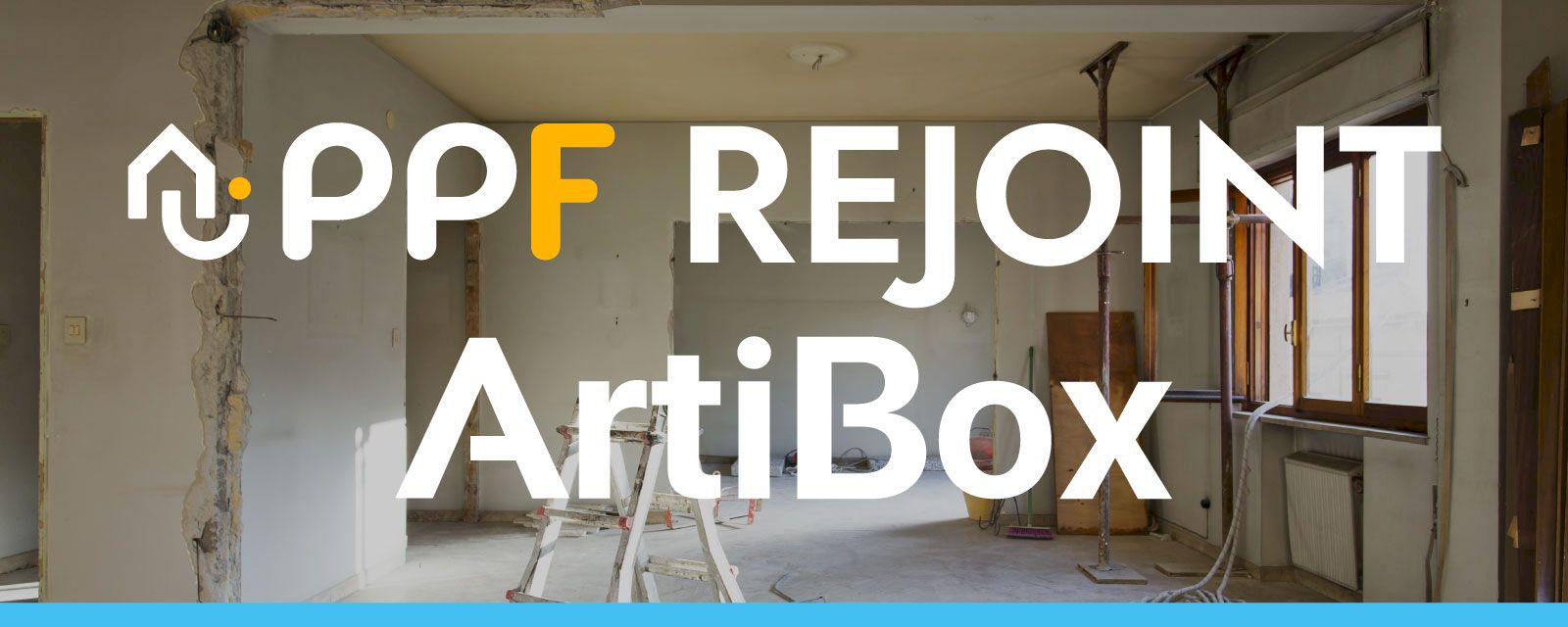 ArtiBox x PPF : un partenariat stratégique pour vous offrir encore plus de chantiers qualifiés